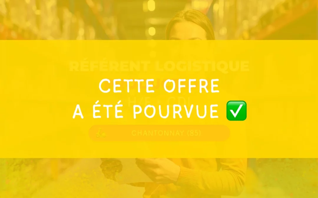 Référent logistique production – H/F • Chantonnay (85)