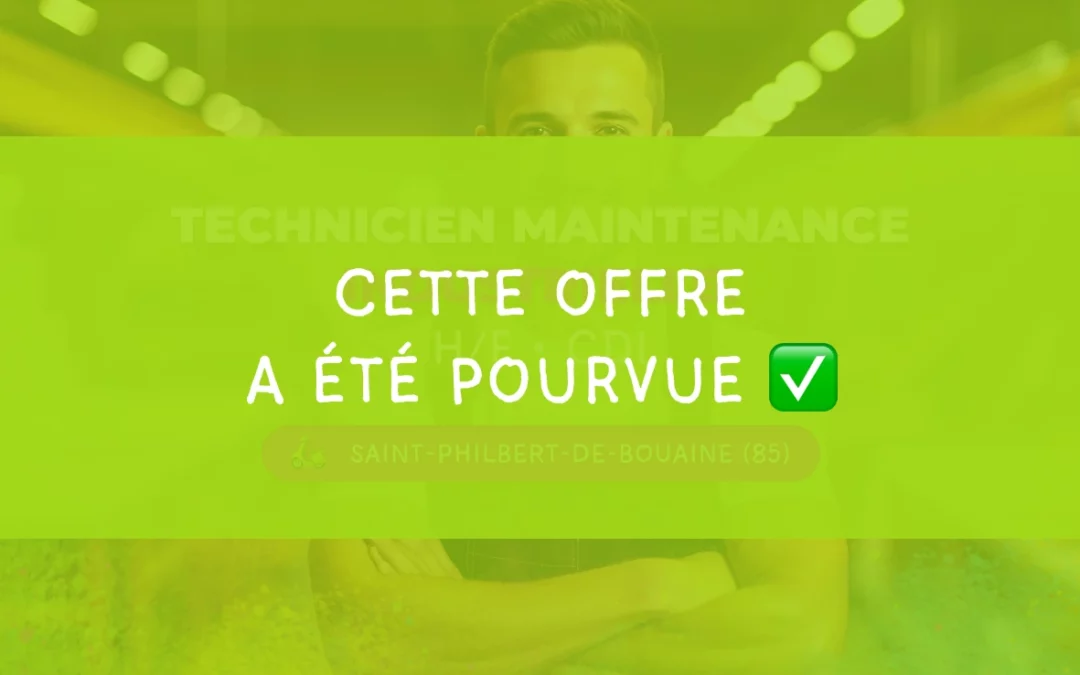 Technicien maintenance industrielle – H/F • Saint-Philbert-de-Bouaine (85)