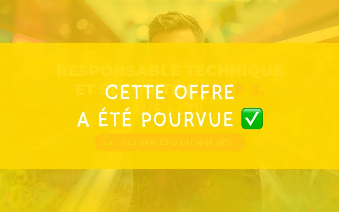 Responsable technique et sécurité | SSIAP 3 – H/F • Les Sables d’Olonne (85)