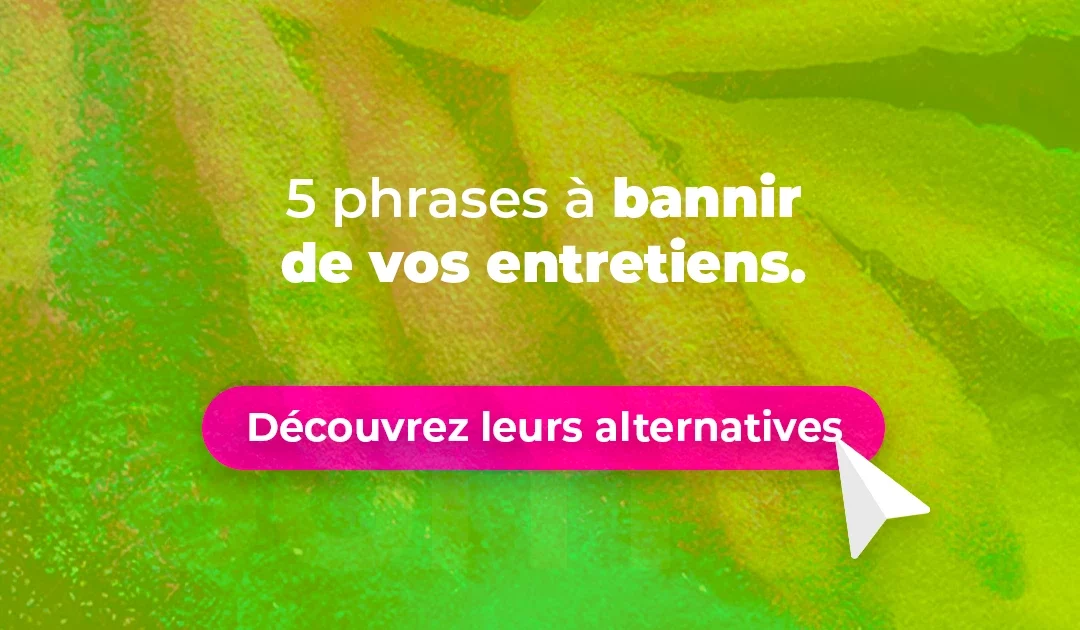 Entretien d’embauche : ces 5 phrases de recruteurs à bannir