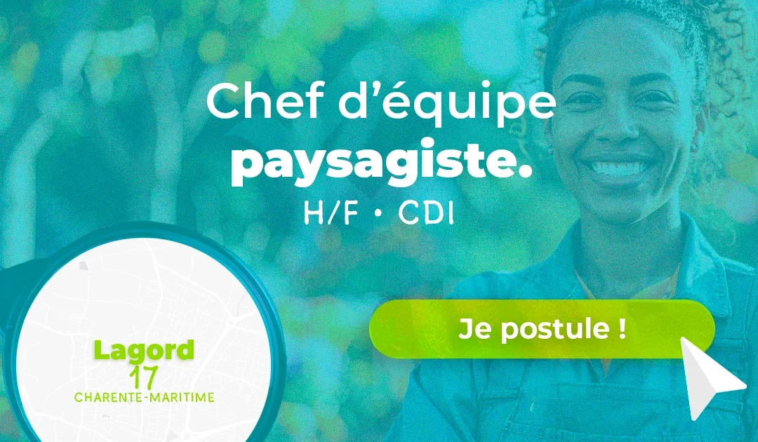Chef d’équipe paysagiste – H/F • Lagord (17)